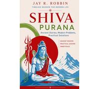 SHIVA PURANA: Ancient Stories, Modern Problems, Practical Solutions (THE VEDANTA)