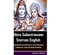 Shiva Sahastranaam Stotram English: 1000 Names of Lord Shiva with meaning in English - Shiva Purana Version