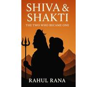 Shiva & Shakti: The Two Who Became One