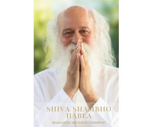 Shiva Shambho Habla: La Verdad Absoluta (Colección Verdad Absoluta)