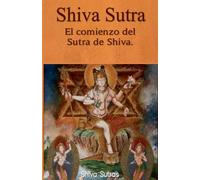 Shiva Sutra: El comienzo del Sutra de Shiva.