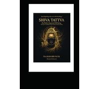 SHIVA TATTVA -SUPREME WELLBEING OF MODERN SOCIETY BEYOND ROLES (SHIVA TATTVA (THE SUPREME CONCIOUS BEHIND EVERY CREATION))