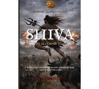 SHIVA: THE BLOOD OF DYAUS: The Dyaus Trilogy