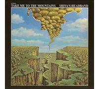 Shiva's Headband - Take Me to the Mountains