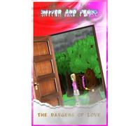 Shiver and Fears: The Dangers of Love: 16