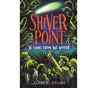 Shiver Point: It Came from the Woods: 1