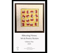 Shivering Mouse Art & Poetry Review: Volume One