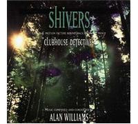 SHIVERS original motion picture soundtrack from the movie Clubhouse Detectives
