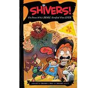 Shivers!: The Pirate Who’s More Terrified than Ever: 4 (Shivers!, 4)