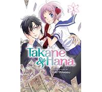 Shiwasu, Yuki - Takane & Hana, Vol. 1: Shojo Beat Edition: Volume 1