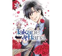 Shiwasu, Yuki - Takane & Hana, Vol. 2: Volume 2
