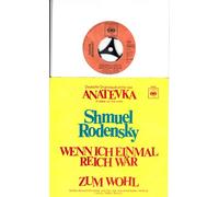 Shmuel Rodensky - WENN ICH EINMAL REICH WÄR / ZUM WOHL / Deutsche Originalaufnahme aus ANATEVKA (Fiddler on the roof) / Shmuel Rodensky / CBS # 3280 / 7" Vinyl Single Schallplatte