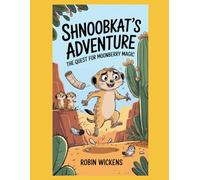 Shnoobkat's Adventure: The Quest for Moonberry Magic (Silly Stories)