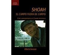 Shoah. El campo fuera del campo ([Encuadre])
