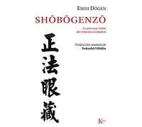 Shôbôgenzô: La preciosa visión del Dharma verdadero (Clásicos)