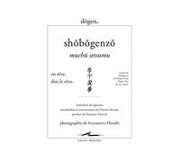 Shobogenzo muchu setsumu: En rêve, dire le rêve (Encre Marine)