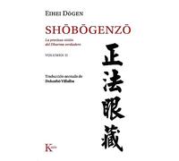 Shôbôgenzô [vol. 2]: La preciosa visión del Dharma verdadero (Clásicos)