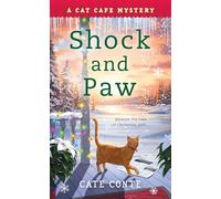 Shock and Paw: A Cat Cafe Mystery: 8