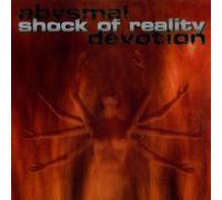 Shock of Reality - Abysmal Devotion