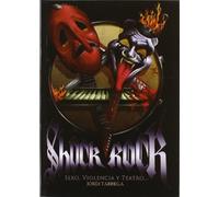 SHOCK ROCK SEXO VIOLENCIA Y TEATRO (CINE)