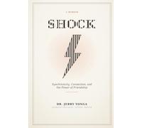 SHOCK: Synchronicity, Connection, and the Power of Friendship (Inspirational books by Dr. Jerry)