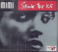 Shock the ice-Official song of the 1996 Ice Hockey Worldchampionship [Single-CD]
