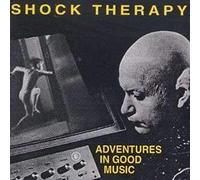 Shock Therapy - Adventures in Good Music