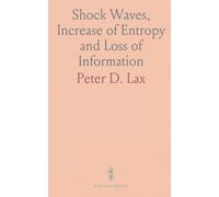 Shock Waves, Increase of Entropy and Loss of Information