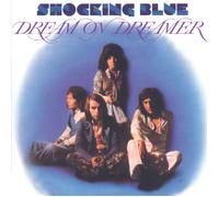 Shocking Blue Dream on Dreamer/Good.. (CD)