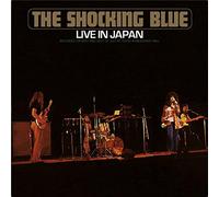 Shocking Blue - Live in Japan -Remast-