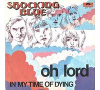 Shocking Blue Ng - Oh Lord / In My Time Of Dying [Vinilo de 7 pulgadas - 45 rpm]