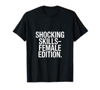 Shocking Skills Edición Femenina Poder para Mujer Camiseta