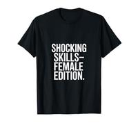 Shocking Skills Edición Femenina Poder para Mujer Camiseta