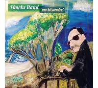 Shocks Band - One Hit Wonder