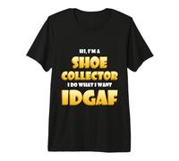 Shoe Collector Idgaf Rare Sneaker Collections Shoes Reseller Camiseta Premium