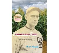 Shoeless Joe: The Inspiration for FIELD OF DREAMS