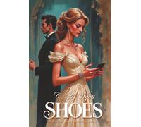 Shoes: A Modern Day Cinderella Story