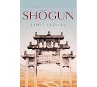 Shogun: Book One of the Asian Saga - The book that inspired the multi-Emmy Award-winning TV show: 1 (The Asian saga, 1)