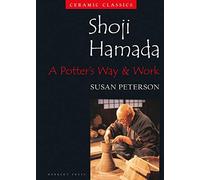 Shoji Hamada: A Potter's Way and Work (Ceramic Classics)