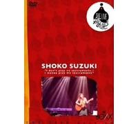 Shoko Suzuki - Live Goes on: I Don T Play No I [Alemania] [DVD]