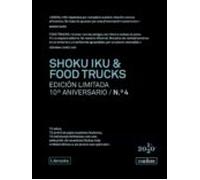 Shoku Iku & Food Trucks. Edición Limitada 10º Aniversario N.° 4