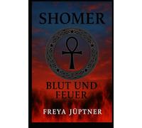 Shomer: Blut und Feuer