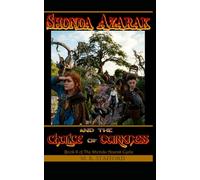 Shonda Azarak and the Chalice of Darkness: Book II of The Shonda Azarak Cycle