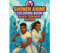 Shonen Anime Coloring Book: Black Teen Boys Edition: 3