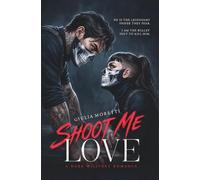 Shoot me love - finally part 1 of the german hyped dark military romance
