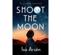 Shoot The Moon (ebook)