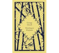 Shooting an Elephant: George Orwell (Little Clothbound Classics)