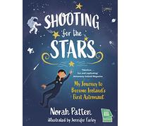 Shooting for the Stars: My Journey to Become Ireland’s First Astronaut