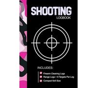 Shooting Log Book: Journal for Beginners and Professionals to Record Shooting Data | Includes Target Diagrams & Firearm Cleaning Logs | Compact 6×9 Size, Carry in Your Range Bag | Pink Camo