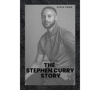 SHOOTING STAR THE STEPHEN CURRY STORY: FROM CHARLOTTE TO CHAMPION - A JOURNEY THAT REDEFINED BASKETBALL